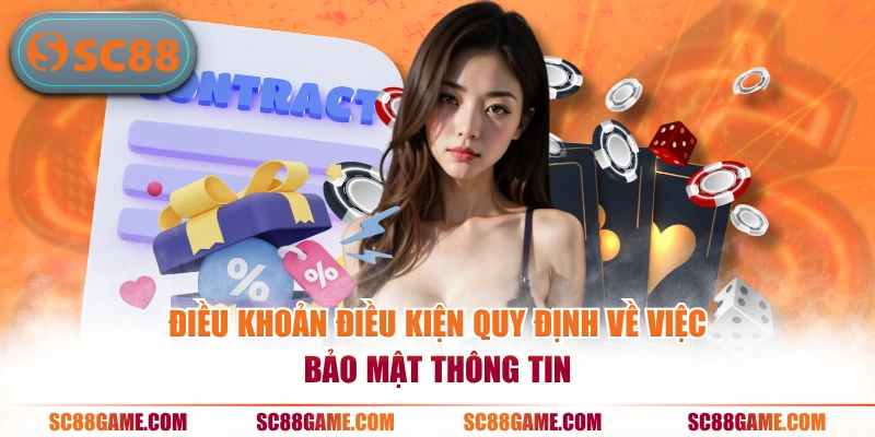 Điều khoản điều kiện quy định về việc bảo mật thông tin